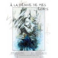 À la dérive de mes échos-AC (French PDF File)