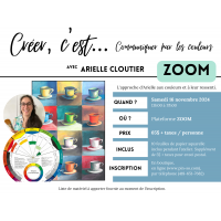 2024-11-16 ZOOM - Créer, c'est... communiquer par les couleurs - Arielle Cloutier